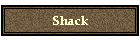 Shack